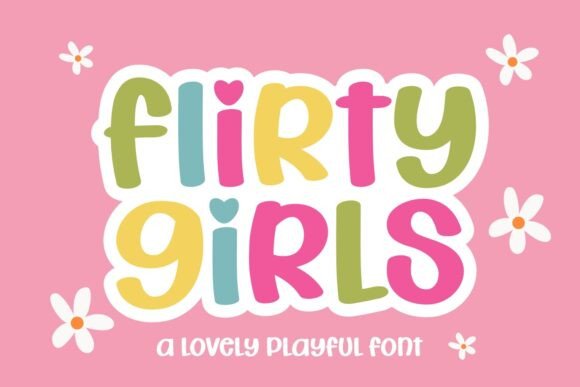 Flirty Girls: The Playful Font That’s Taking Design by Storm